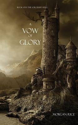 A Vow of Glory by Rice, Morgan