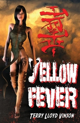 Yellow Fever by Vinson, Terry Lloyd