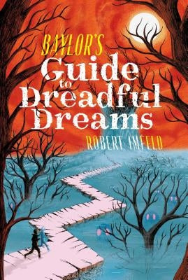 Baylor's Guide to Dreadful Dreams by Imfeld, Robert