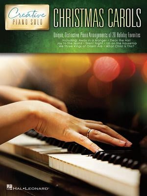 Christmas Carols - Creative Piano Solo by Hal Leonard Corp