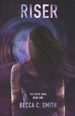 Riser by Smith, Becca C.