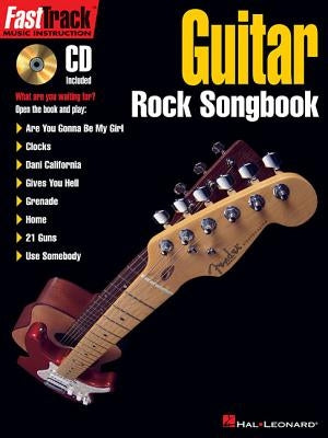 Fasttrack Guitar Rock Songbook by Hal Leonard Corp