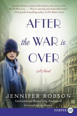 After the War Is Over by Robson, Jennifer