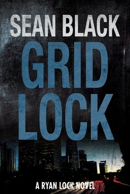 Gridlock by Black, Sean