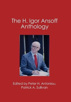 The Igor Ansoff Anthology by E. Sullivan, Patrick