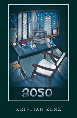 2050 by Zenz, Kristian