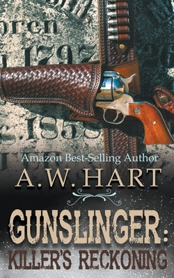 Gunslinger: Killer's Reckoning by Hart, A. W.