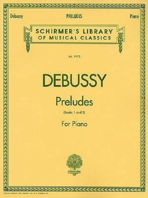 Preludes - Books 1 and 2: Piano Solo by Debussy, Claude