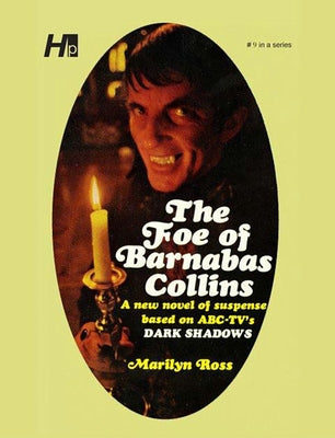 Dark Shadows the Complete Paperback Library Reprint Book 9: The Foe of Barnabas Collins by Ross, Marylin