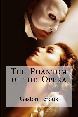 The Phantom of the Opera by Edibooks