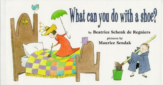 What Can You Do with a Shoe? by De Regniers, Beatrice Schenk