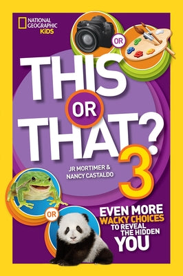 This or That? 3: Even More Wacky Choices to Reveal the Hidden You by Castaldo, Nancy