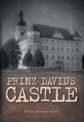 Prinz David's Castle by Smith, Daniel Richard