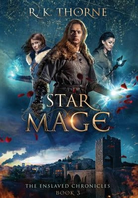 Star Mage by Thorne, R. K.