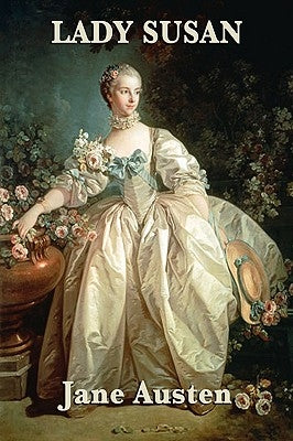 Lady Susan by Austen, Jane