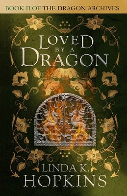 Loved by a Dragon by Hopkins, Linda K.