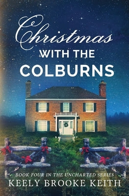 Christmas with the Colburns by Keith, Keely Brooke