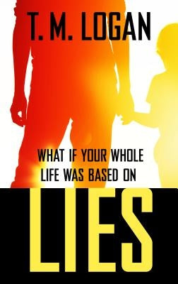 Lies by Logan, T. M.