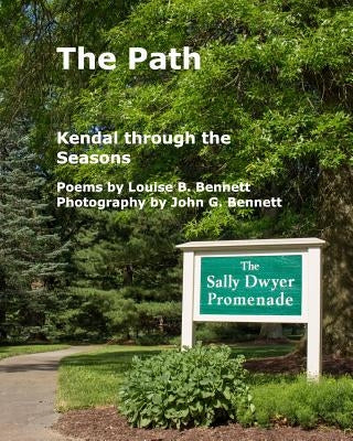 The Path: Kendal through the Seasons by Bennett, Louise Bennett John