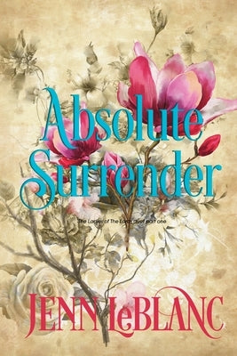 Absolute Surrender by LeBlanc, Jenn