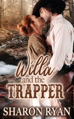 Willa and the Trapper by Ryan, Sharon