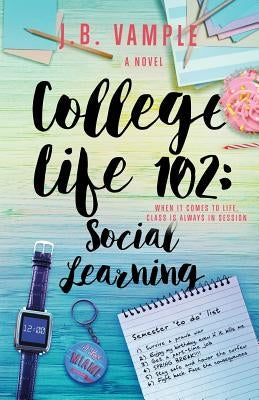 College Life 102: Social Learning by Vample, J. B.