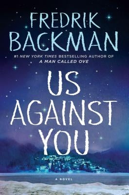 Us Against You by Backman, Fredrik