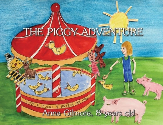 The Piggy Adventure by Gilmore, Anna S.