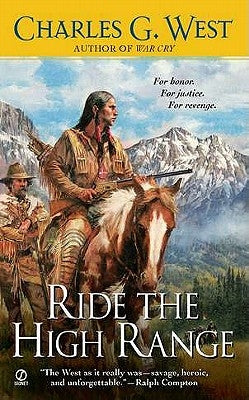 Ride the High Range by West, Charles G.