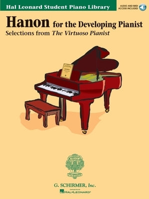 Hanon for the Developing Pianist: Hal Leonard Student Piano Library [With CD] by Hanon, Charles-Louis