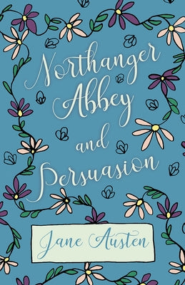 Northanger Abbey - Persuasion by Austen, Jane