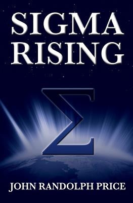 Sigma Rising by Randolph, John Price