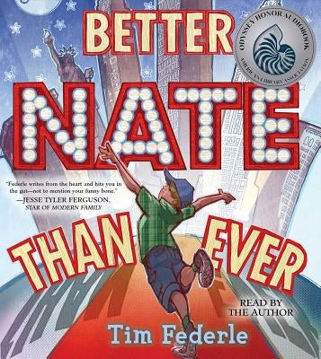 Better Nate Than Ever by Federle, Tim