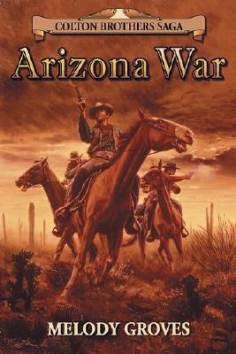 Arizona War by Groves, Melody