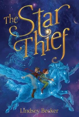 The Star Thief by Becker, Lindsey