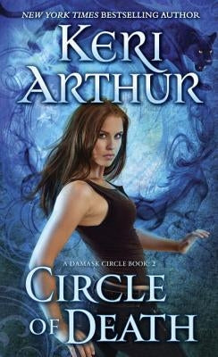 Circle of Death by Arthur, Keri