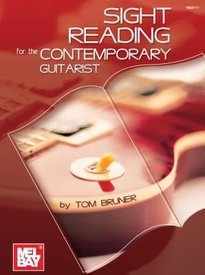 Sight Reading for the Contemporary Guitarist by Bruner, Tom