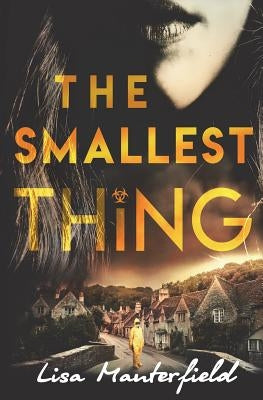 The Smallest Thing by Manterfield, Lisa