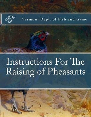 Instructions For The Raising of Pheasants by Chambers, Jackson