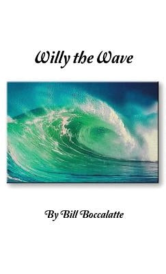 Willy the Wave by Boccalatte, Bill