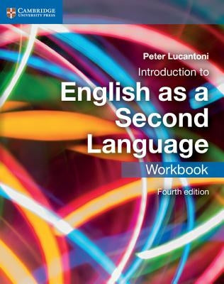 Introduction to English as a Second Language Workbook by Lucantoni, Peter