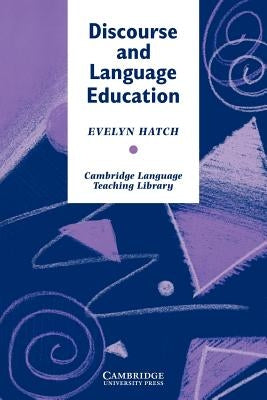 Discourse and Language Education by Hatch, Evelyn