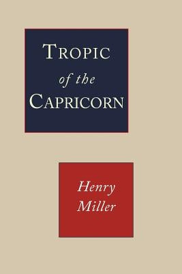 Tropic of Capricorn by Miller, Henry