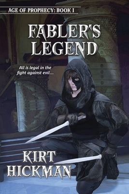 Fabler's Legend by Hickman, Kirt