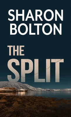 The Split by Bolton, Sharon