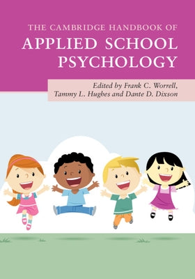 The Cambridge Handbook of Applied School Psychology by Worrell, Frank C.