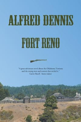 Fort Reno by Dennis, Alfred