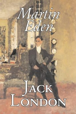 Martin Eden by Jack London, Fiction, Action & Adventure by London, Jack