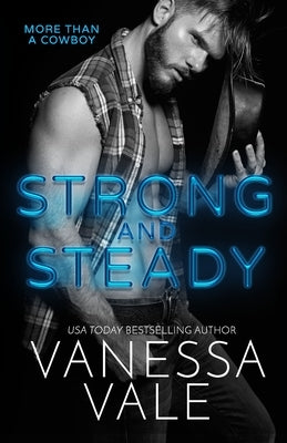 Strong and Steady: Large Print by Vale, Vanessa