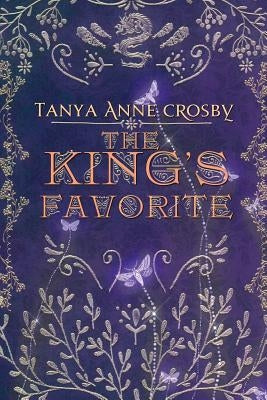 The King's Favorite by Crosby, Tanya Anne